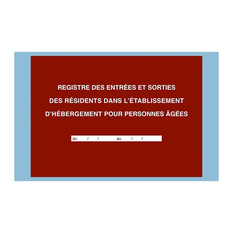 Registre "Entrées et sorties des résidents dans l'EHPA/D"